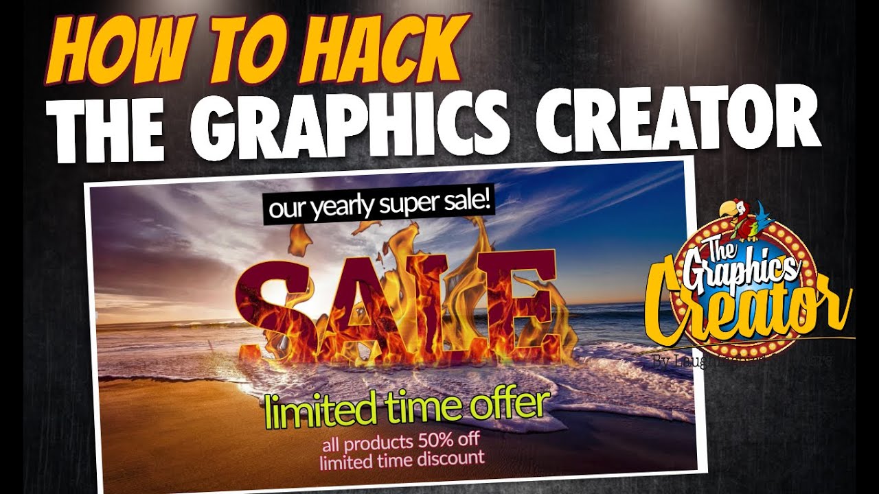 HACK The Graphics Creator!