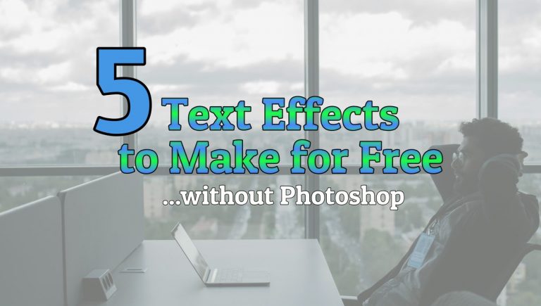 Awesome Text Effects You Can Make for Free (without Photoshop)