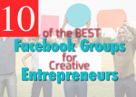 Best Facebook Groups for Creative Entrepreneurs