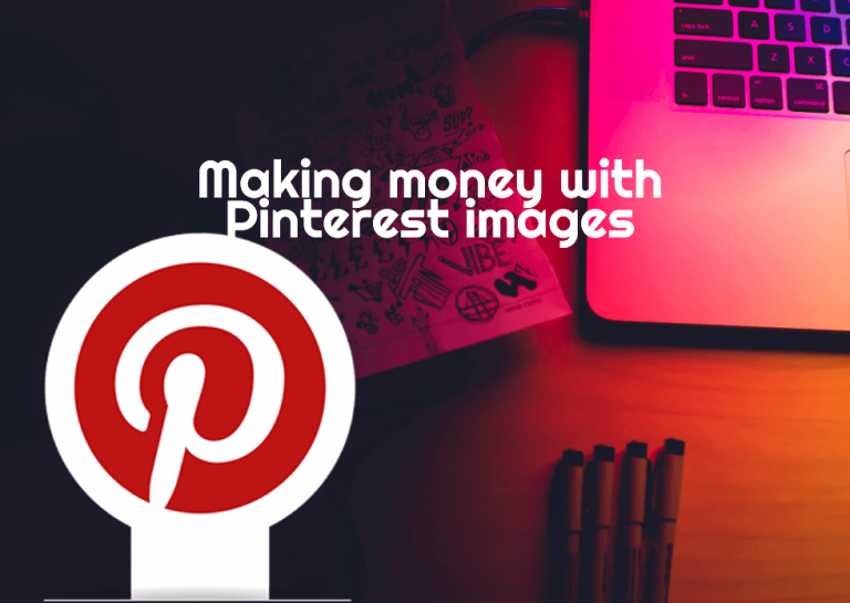 7 ways to make money with Pinterest Images