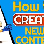 how to create new content