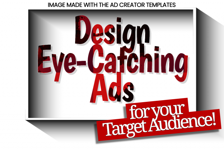 How to Design Eye-Catching Ads for Your Target Audience