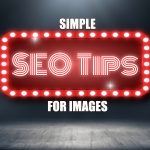 Simple SEO Tips for Images