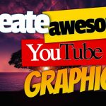 create youtube graphics