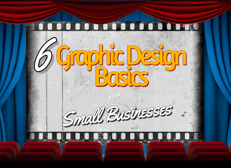 6 Graphic Design Basics for Small Businesses