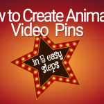 How to Create Animated Video Pin Graphics in 5 Easy Steps