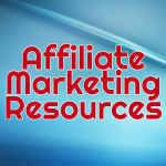 Affiliate Marketing Resources