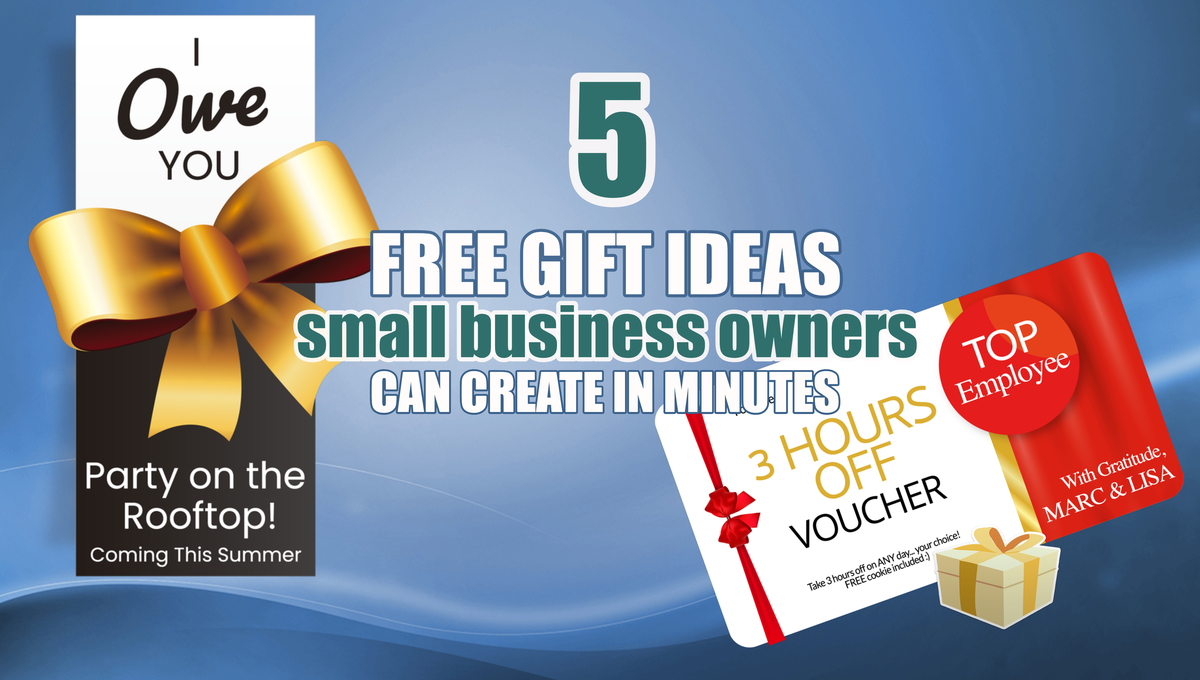 5 Free Gift Ideas Small Business Owners Can Create in Minutes – The  Graphics Creator Online