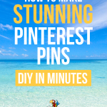 How to Make Pinterest Pins DIY