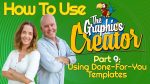 How-To-Use-The-Graphics-Creator-Part-9-USING-DONE-FOR-YOU-TEMPLATES