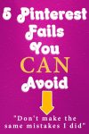 Avoid these 5 Pinterest fails by following these Pinterest tips