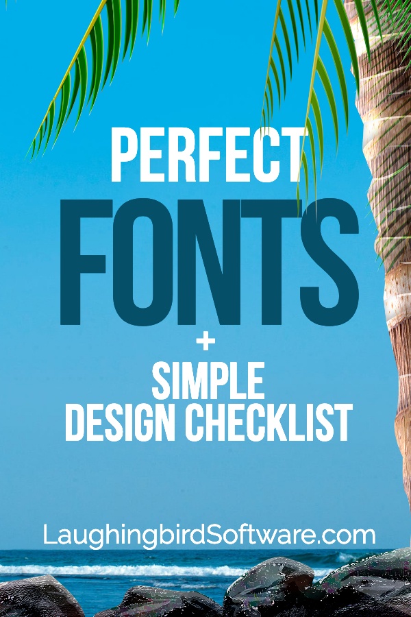 Use this simple design checklist for choosing the perfect fonts