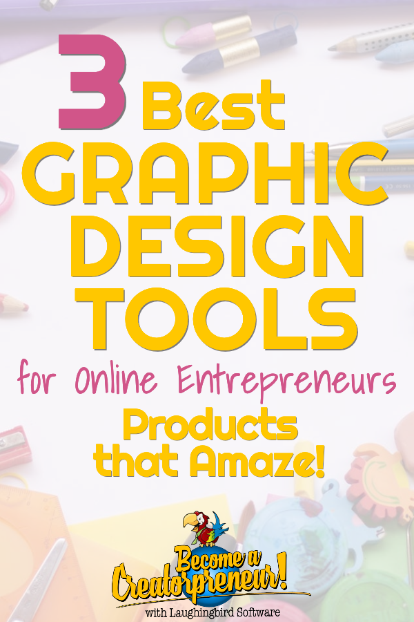 3 Best Graphic Design Tools for Entrepreneurs: Products that will amaze you