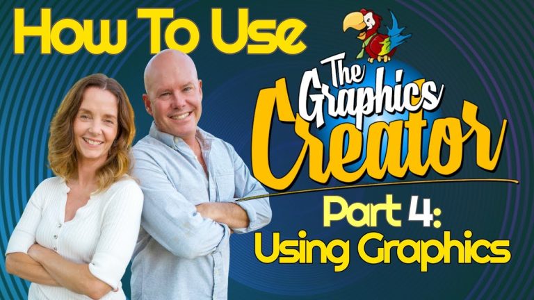 How To Use The Graphics Creator – Part 4: USING GRAPHICS￼￼