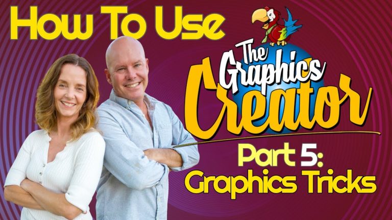 How To Use The Graphics Creator – Part 5: TRICKS WITH GRAPHICS￼￼