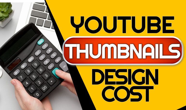How Much Does It Cost To Design a YouTube Thumbnail?