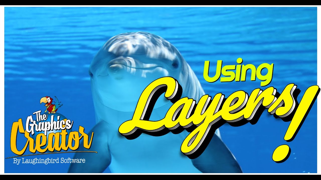 Using “Layers” with The Graphics Creator